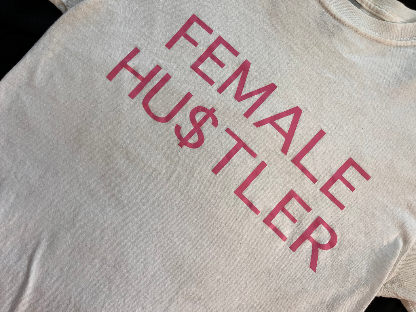 Female Hu$tler Tee